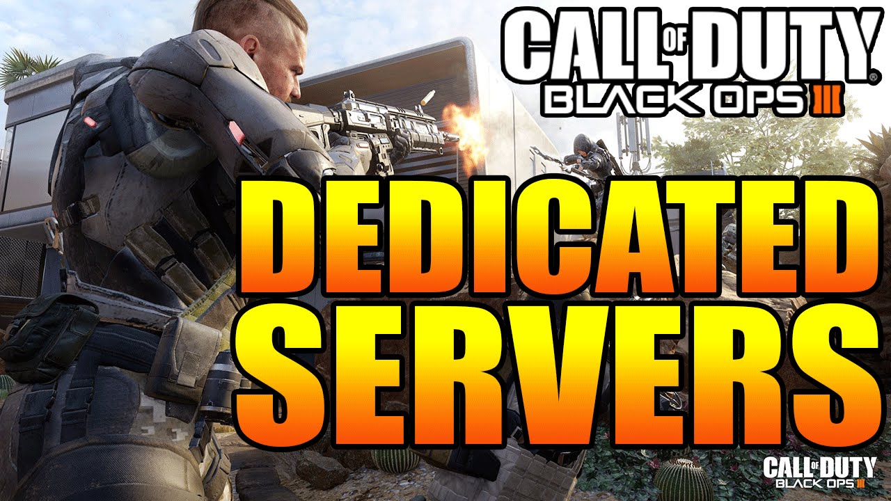 BLACK OPS 3 DEDICATED MULTIPLAYER SERVERS CONFIRMED! (CoD BO3