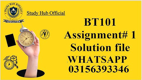 BT101 assignment 1 solution fa2022 bt101