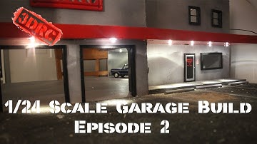 1:24 Scale Garage Build - Episode 2