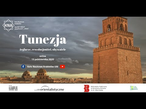 Tunezja – żeglarze, rewolucjoniści, obywatele [KNA UW]