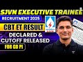 SJVN Executive Trainee Recruitment 2025 | CBT ET RESULT Declared & CUTOFF RELEASED | Mayank Sir