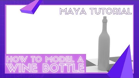 Modeling a Wine Bottle - Maya Tutorial