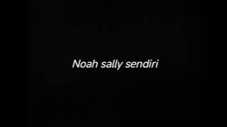 NOAH SALLY SENDIRI - DRUMLESS