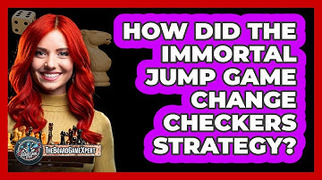 How Did The Immortal Jump Game Change Checkers Strategy? - The Board Game Xpert