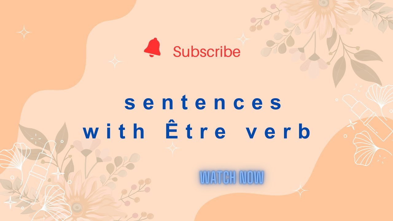 Learn sentences with Être verb - YouTube