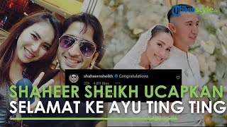 Shaheer Sheikh Beri Ucapan Selamat ke Ayu Ting Ting, Kala Ayu Mau Nikahi dengan Lettu TNI Fardhana