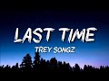 Trey Songz Last Time mp3