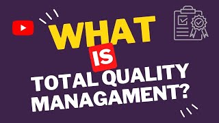 What is Total Quality Management?