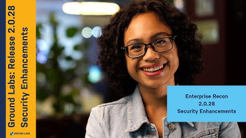 Ground Labs, Enterprise Recon 2.0.28 Release Highlights