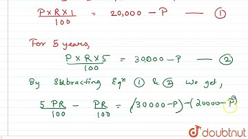 A sum of money lent out at simple interest amounts to ₹20,000 in 1 year and to ₹30,000 in 5 year...