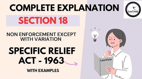 Specific Relief Act 1963 | Section 18 | Non enforcememt except with variation | SRA #judiciary #law