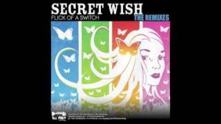 Secret Wish - Flick Of A Switch (Tronix DJ Remix)