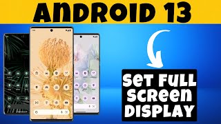 How To Set Full Screen Display In Android 13 | Full Screen Mode | Full Screen Gesture {2023} screenshot 5