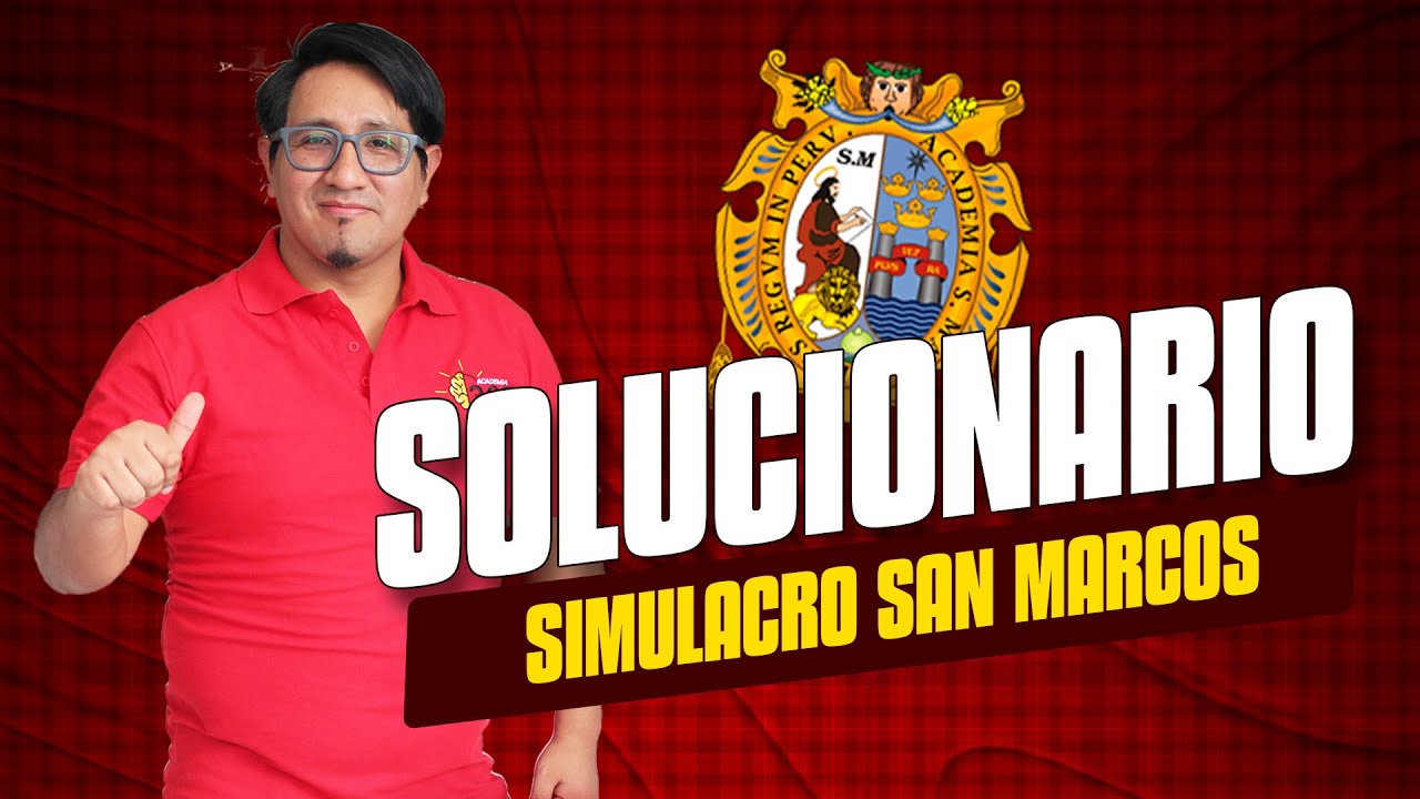 SOLUCIONARIO SIMULACRO UNMSM 2025 I (RM) YouTube