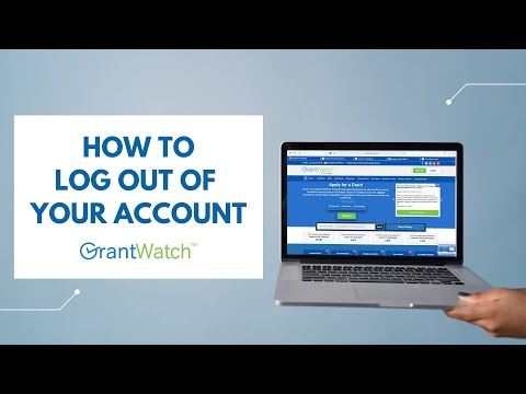 How To: Log Out of Your GrantWatch Account