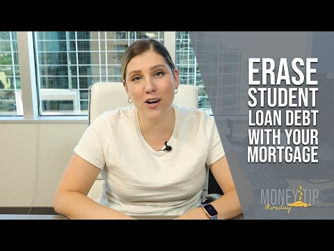 Life Hack- How to Use your Mortgage to Pay off your Student loans!