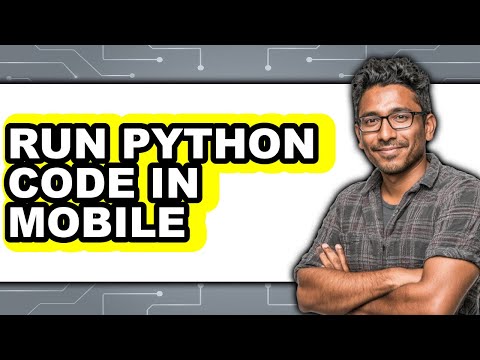 How to Run Python Code in Mobile - Full Guide