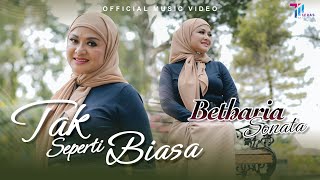 Betharia Sonata - Tak Seperti Biasa (Official Music Video)