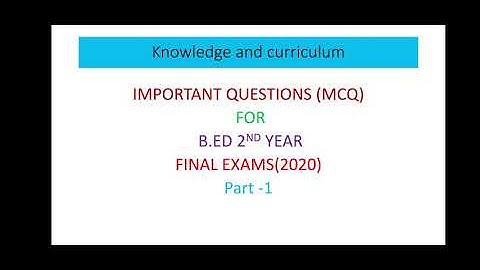 Part-1 Knowledge and Curriculum MCQ#most important questions for #B.ed FINAL YEAR