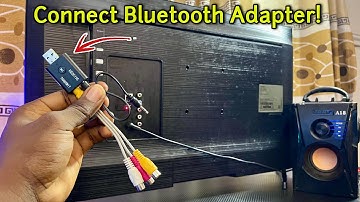 Bluetooth Adapter: How to Connect to TV