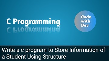 C Program to Store Information of a Student Using Structure. | Code With Dev | C tutorial