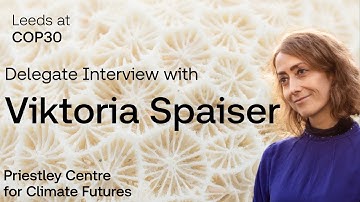 Global Tipping Points and COP30: Meet Leeds Delegate Viktoria Spaiser