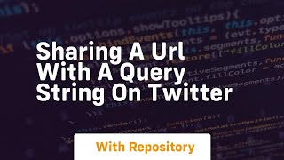 sharing a url with a query string on twitter