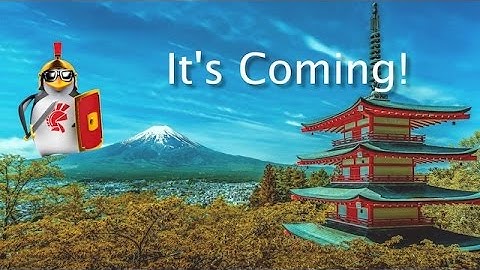 Tokyo is Coming!