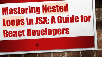 Mastering Nested Loops in JSX: A Guide for React Developers