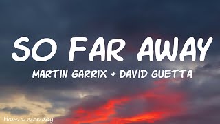 Martin Garrix & David Guetta - So Far Away (Lyrics) ft. Jamie Scott & Romy Dya by Have a nice day 2,179 views 1 month ago 25 minutes