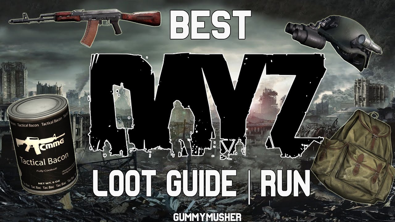 BEST DayZ (1.07) Loot Guide PER SPAWN 2020 (PC/PS4/XBOX) YouTube