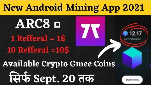 Arc8 Mining | Arc8 Gmee | New Crypto Mining App 2021 | New Mobile Mining Apps 2021 | Free Mining