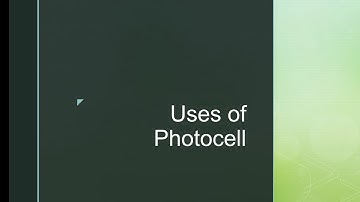 Uses of Photocell (PYQ)