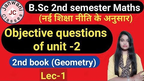 B.Sc 2nd semester Maths ||Unit-2 (Objective questions) || Maths by Jyoti Chaudhary