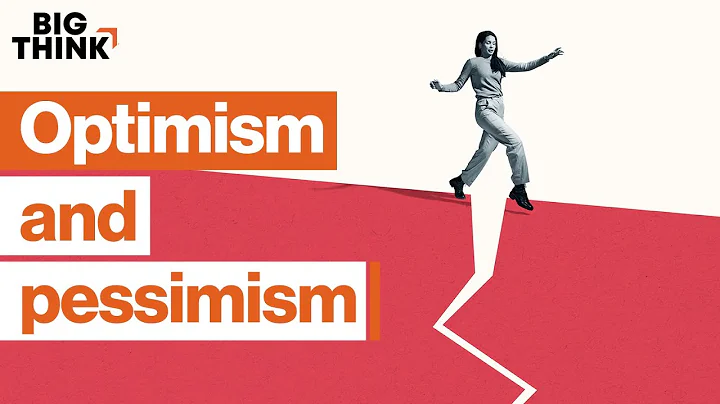 Why great thinkers balance optimism and pessimism | Big Think - DayDayNews