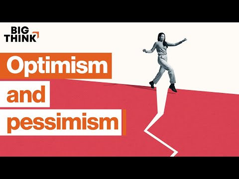 Why great thinkers balance optimism and pessimism | Big Think