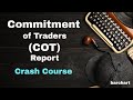 Commitment of traders cot report crash course