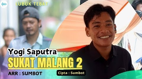 Lagu daerah jambi_Sukat malang 2❗❗Voc : Yogi Saputra_Cipt : Sumbot_Arr : Sumbot