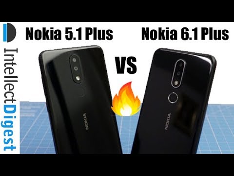 Nokia 6.1 Plus VS Nokia 5.1 Plus Comparison | Intellect Digest