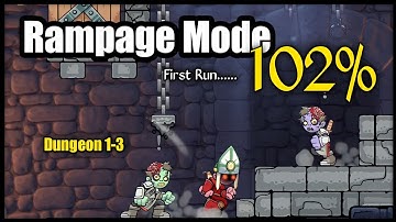 Rampage Mode 102% | Dungeon 3 | First Run | Magic Rampage