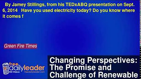 Changing Perspectives: The Promise and Challenge of Renewable Energy