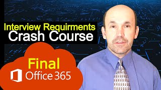 minimum office 365 interview knowledge requirements, crash course