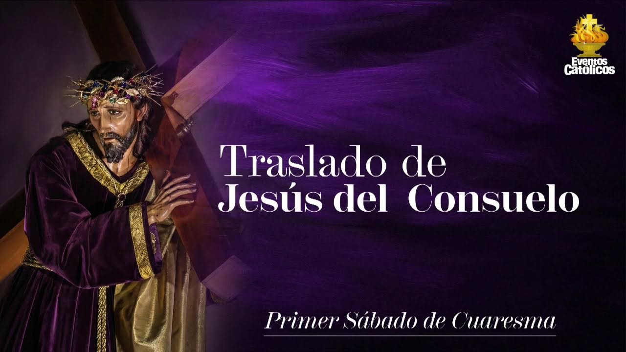 Traslado de Jesús del Consuelo