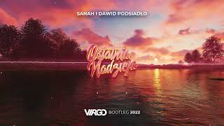 Video thumbnail of "sanah i Dawid Podsiadło „ostatnia nadzieja”(DJ VIRGO NIGHTBASSE BOOTLEG 2022 )"