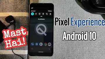 Pixel Experience Android 10 ROM for Asus Max Pro M1 | Mast Hai!!!