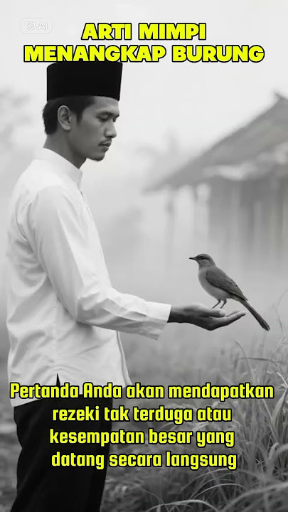 ARTI MIMPI MENANGKAP BURUNG #shorts #artimimpi #tafsirmimpi