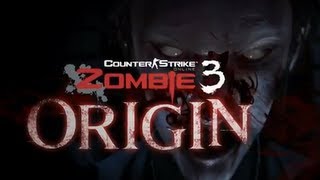 Counter-Strike Online : Zombie 3 Origin (Official Trailer)
