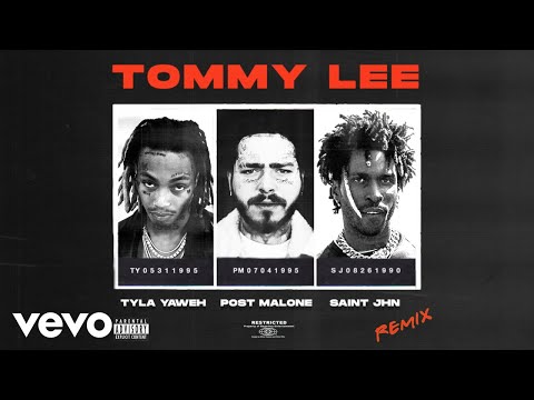 Tyla Yaweh – Tommy Lee (Remix – Official Audio) ft. SAINt JHN, Post Malone