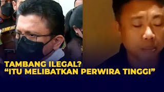 Ferdy Sambo Buka Suara Soal Tambang Ilegal Kalimantan Timur
