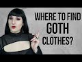 Where to find goth clothes? Buying goth clothes